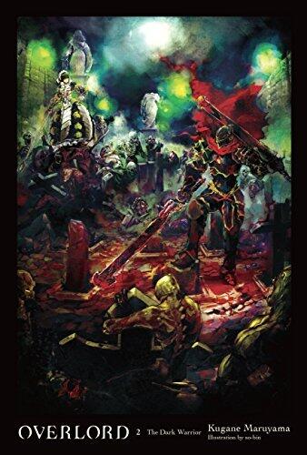 Overlord, Volume 2: The Dark Warrior