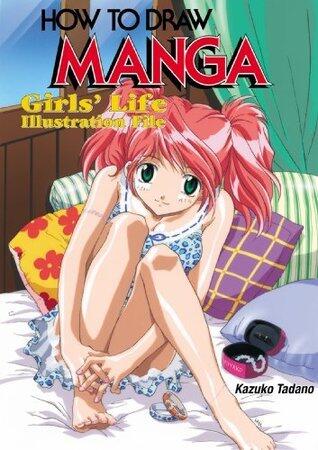 How To Draw Manga Volume 15: Girls' Life Illustration File