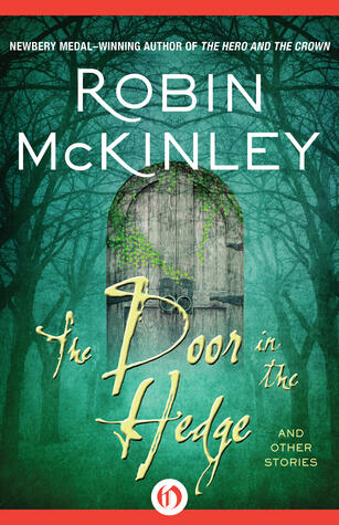 The Door in the Hedge: And Other Stories