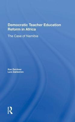 Democratic Teacher Education Reforms in Namibia