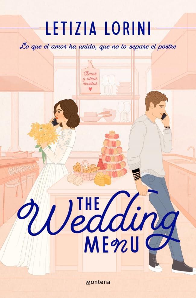 The Wedding Menu. Lo que el amor ha unido, que no lo separe el postre