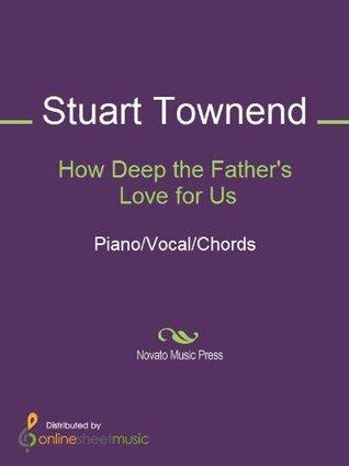 How Deep the Father's Love for Us Sheet Music