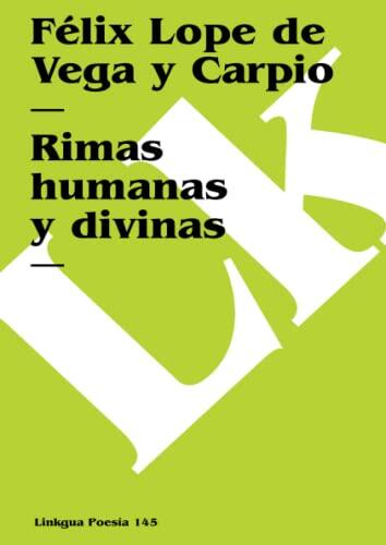 Rimas humanas y divinas del licenciado Tomé de Burguillos
