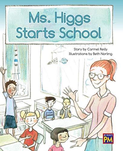Ms. Higgs Starts School: Leveled Reader Turquoise Level 18
