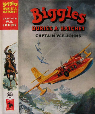 Biggles Buries a Hatchet