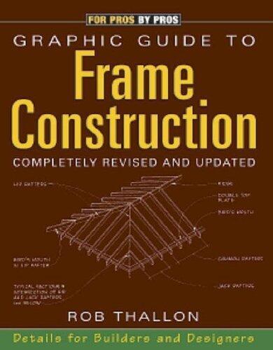 Graphic Guide to Frame Construction: For Pros by Pros