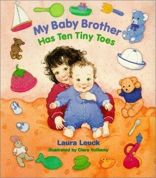 My Baby Brother Has Ten Tiny Toes