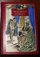 Os Quarenta e Cinco - vol. II