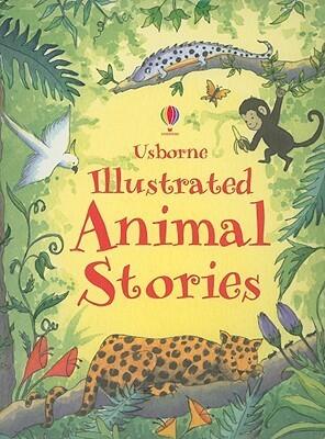 Usborne Illustrated Animal Stories