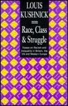 Race, Class & Struggle: Essays on Racism and Inequality in Britain, the Us and Western Europe