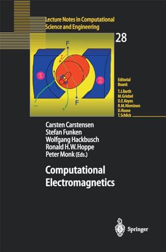 Computational Electromagnetics: Proceedings of the GAMM Workshop on Computational Electromagnetics, Kiel, Germany, January 26–28, 2001