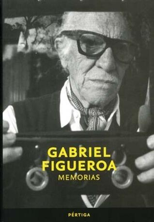 Gabriel Figueroa: Memorias