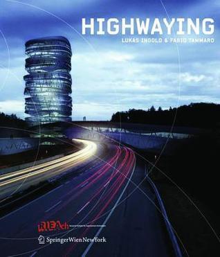 HighwayIng: Lukas Ingold & Fabio Tammaro (RIEAeuropa Book Series)