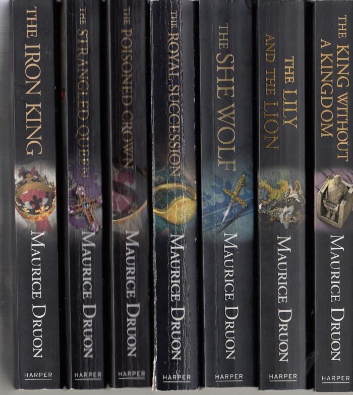 The Accursed Kings Set of 7 Books: The Iron King, The Strangled Queen, The Poisoned Crown, The Royal Succession, The She Wolf, The Lily and the Lion, The King Without a Kingdom