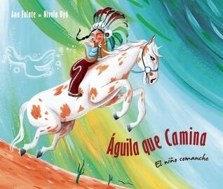 Águila que Camina: El niño comanche