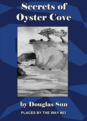 Secrets of Oyster Cove: Places by the Way