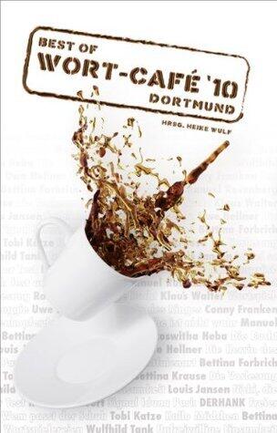 Best of Wort-Café '10 Dortmund