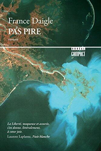 Pas pire (Boréal compact t. 133)