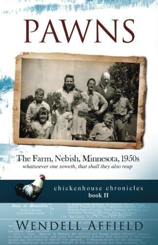Pawns: The Farm, Nebish, Minnesota, 1950s
