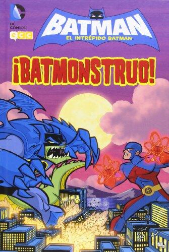 Intrépido Batman N° 3: ¡Batmonstruo!