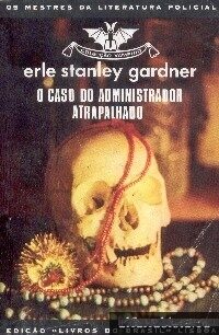 O Caso do Administrador Atrapalhado