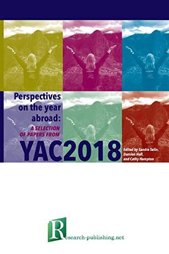 Perspectives on the Year Abroad: A Selection of Papers from YAC2018