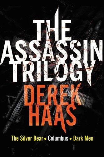 The Assassin Trilogy The Silver Bear / Columbus / Dark Men