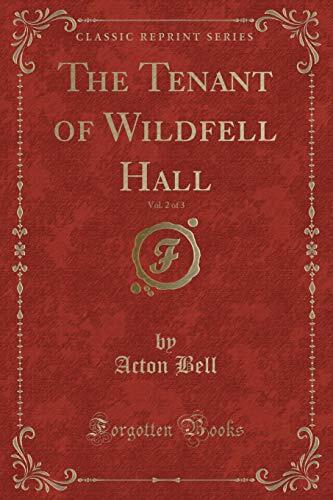 The Tenant of Wildfell Hall, Vol. 2 of 3