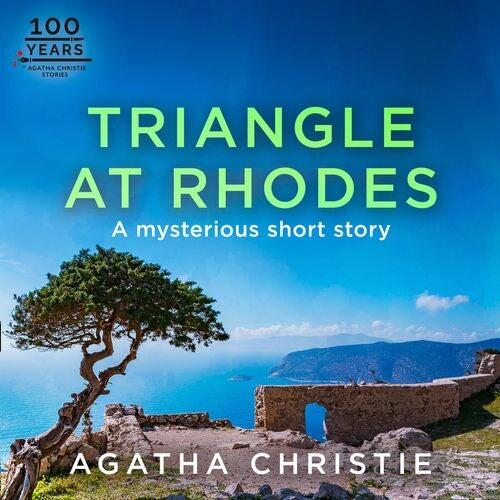 The Triangle at Rhodes - a Hercule Poirot Short Story