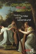 Dem eigenen Herzen gehorchet