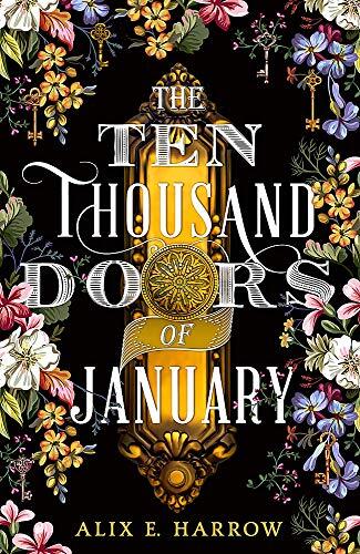 The Ten Thousand Doors of January: A spellbinding tale of love and longing, the perfect escape this winter