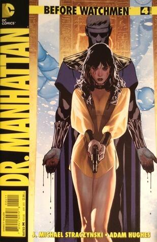 Before Watchmen (Dr. Manhattan #4)