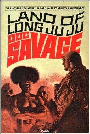 Doc Savage: Land of Long Ju Ju