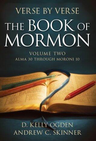 Verse by Verse: The Book of Mormon, Volume Two: Alma 30 through Moroni 10