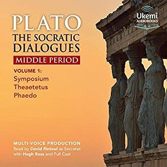 The Socratic Dialogues Middle Period, Volume 1: Symposium, Theaetetus, Phaedo