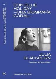 Con Billie Holiday -Una biografía coral-