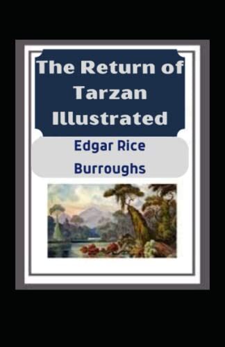 The Return of Tarzan: Illustrated