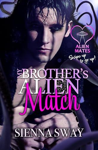 My Brother's Alien Match