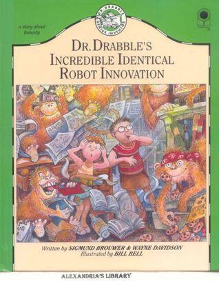 Dr. Drabble's Incredible Identical Robot Innovation