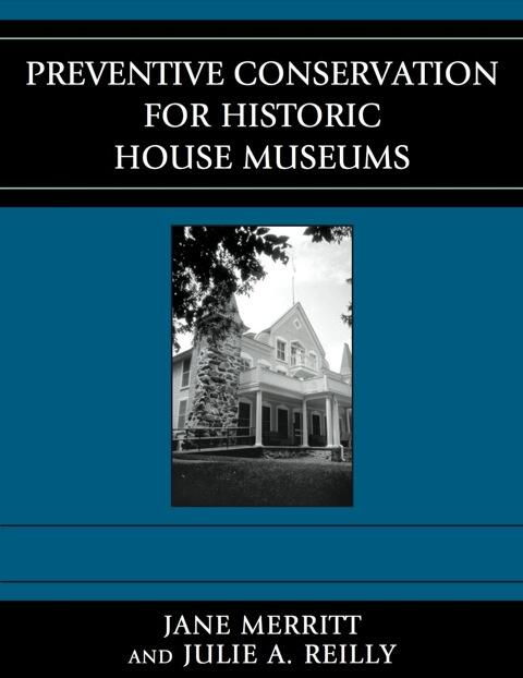 Preventive Conservation for Historic House Museums