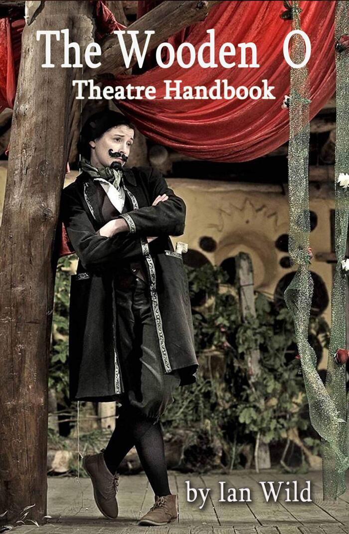 The Wooden O Theatre Handbook