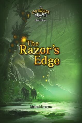 The Razor's Edge: An Everquest Next Short Story