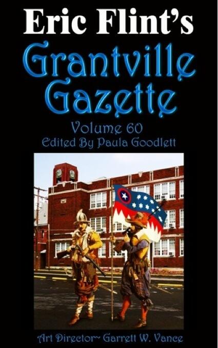 Eric Flint's Grantville Gazette Volume 60