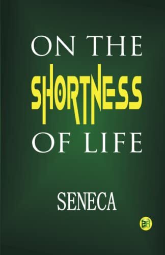On the Shortness of Life