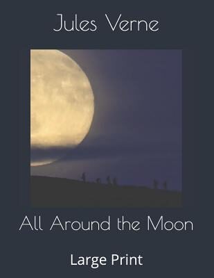 All Around the Moon