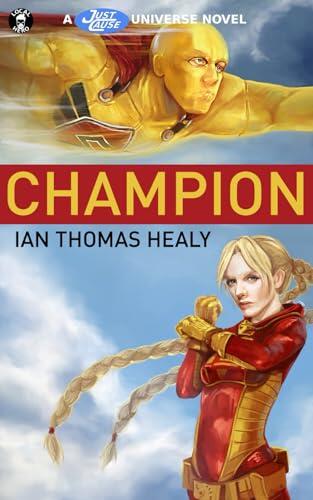 Champion: A Just Cause Universe novel