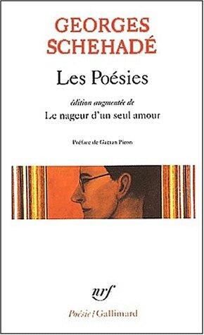 Les Poésies (Nageur d'un Seul Amour; Portrait de Jules; Récit de l'An Zéro)