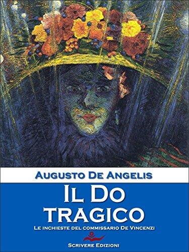Il Do tragico (Le inchieste del commissario De Vincenzi Vol. 8)