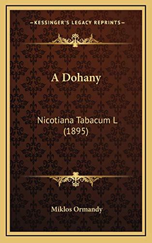 A Dohany: Nicotiana Tabacum L