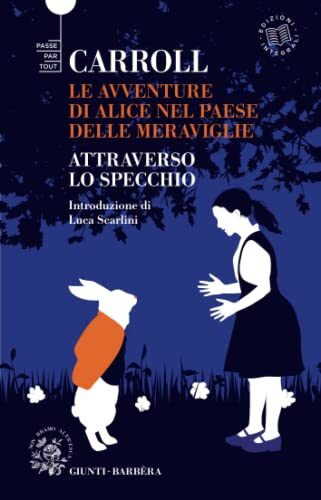 Le avventure di Alice nel paese delle meraviglie & Attraverso lo specchio